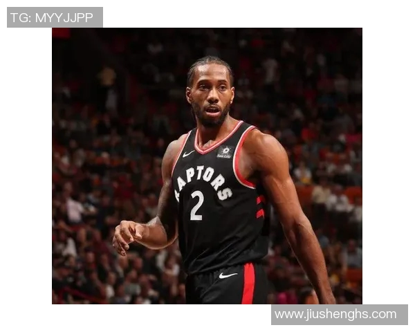 科怀伦纳德的篮球传奇之路：从天赋少年到NBA巨星的蜕变与辉煌